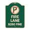 Signmission Fire Lane $250 Fine W/ No ParkingHeavy-Gauge Aluminum Architectural Sign, 24" x 18", G-1824-24022 A-DES-G-1824-24022 - alternate 1
